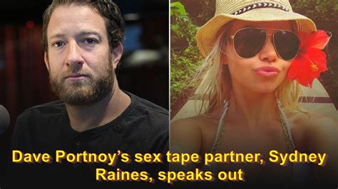 sydney raines video|Sydney Raines: Dave Portnoys sex tape partner says leaked video。